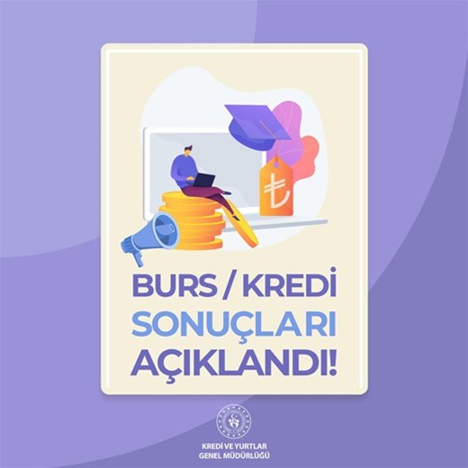 BURS VE KREDİ BAŞVURULARI AÇIKLANDI!